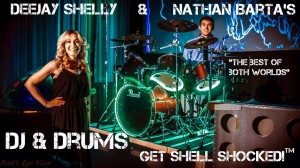 DJ DeeJay Shelly & Nathan Barta DJ and Drums
